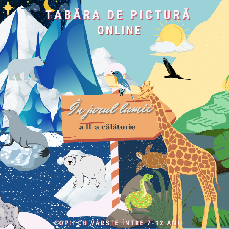 Tabara de pictura Online-In jurul lumii II-( 25,26,27 iulie 2023, ora:10.00)