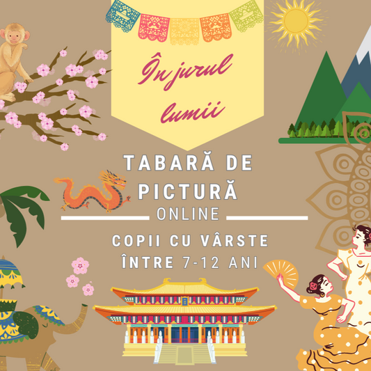 Tabara de pictura Online-In jurul lumii -( 1,2,3 august 2023, ora:10.00)