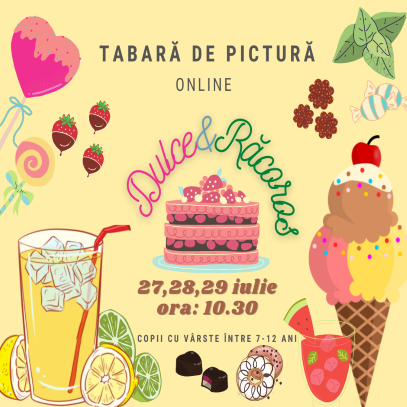 Tabara de pictura- Dulce si Racoros (27-28-29 iulie, ora:10.30)