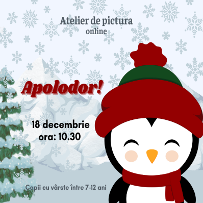 Atelier de pictura -Apolodor (18 decembrie ora: 10.30)