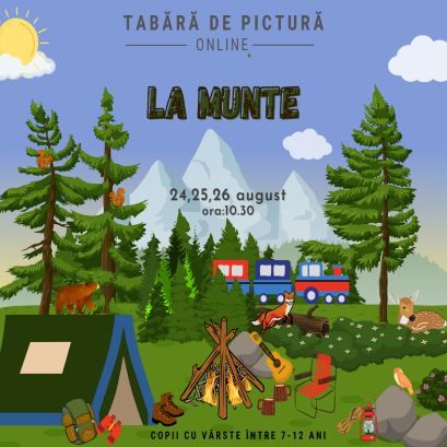Tabara de pictura- La Munte ( 24,25,26 august, ora:10.30)
