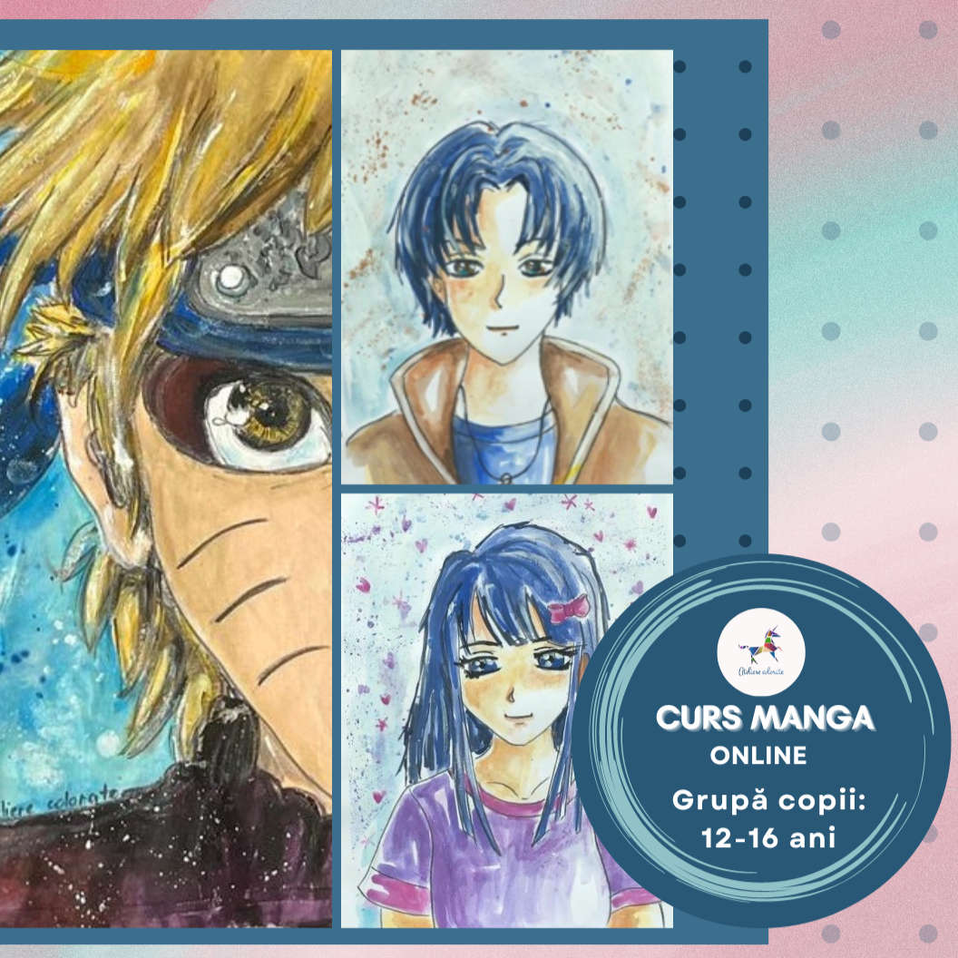 Curs MANGA - copii: 10-16 ani