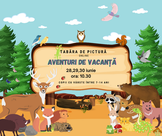 Tabara de pictura- Aventuri de vacanta  (28-29-30 iunie, ora:10.30)